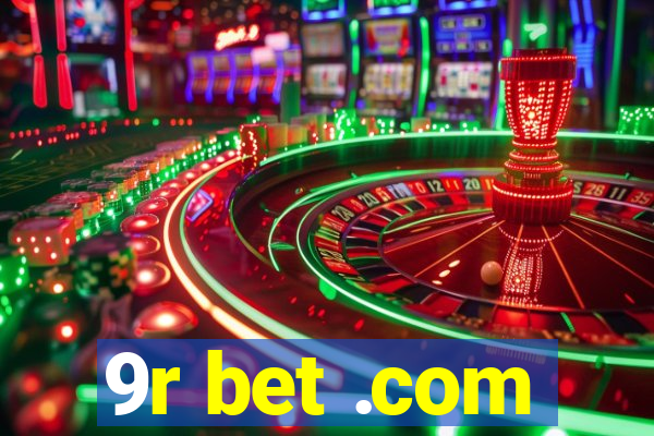 9r bet .com